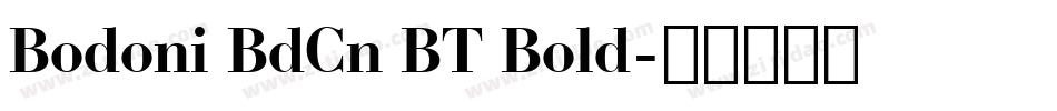 Bodoni BdCn BT Bold字体转换
